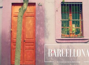 Barcellona : le 5 cose da non perdere